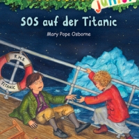 Das magische Baumhaus junior Band 20 - SOS auf der Titanic